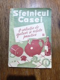 Sfetnicul casei - Ingrijirea si intretinerea gospodariei , 1941 / R8P3F