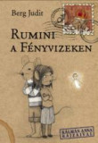 Rumini a F&eacute;nyvizeken - Berg Judit