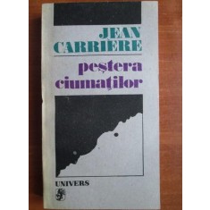 Jean Carriere - Pestera ciumatilor