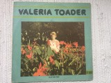 Valeria toader mi-s fata de la faget disc vinyl lp muzica populara ST EPE 02565, VINIL, Electrecord