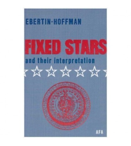 Ebertin-Hoffman - Fixed Stars and their interpretation - 125442