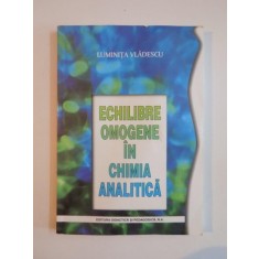 ECHILIBRE OMOGENE IN CHIMIA ANALITICA de LUMINITA VLADESCU 2003