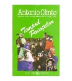 Antonio Olinto - Timpul Paiatelor - 113086