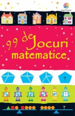 99 De Jocuri Matematice, - Editura Corint foto