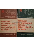 Gheorghe Calugarita - Probleme de matematica pentru treapta I si a II-a de liceu,2 vol. (Editia: 1977)