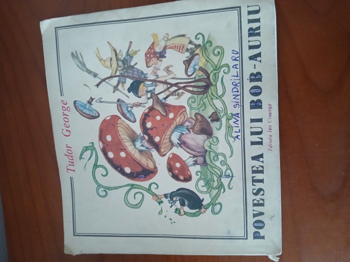 Povestea Lui Bob-Auriu.Autor Tudor George.