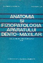 Anatomia si fiziopatologia aparatului dento-maxilar foto