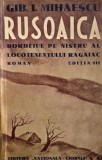 Rusoaica. Bordeiul pe Nistru al locotenenului Ragaiac - Gib I. Mihaescu