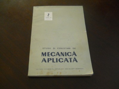 STUDII SI CERCETARI DE MECANICA APLICATA, TOMUL 32, NR.2/1973 foto