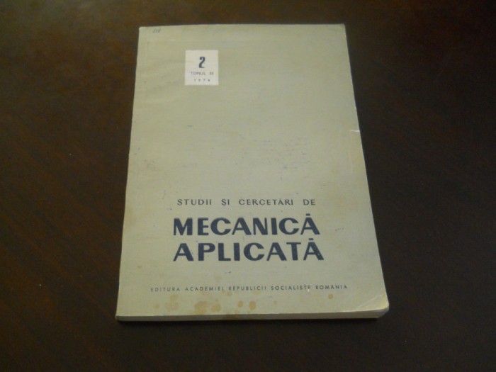 STUDII SI CERCETARI DE MECANICA APLICATA, TOMUL 32, NR.2/1973