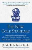 The New Gold Standard: 5 Leadership Principles for Creating a Legendary Customer Experience Courtesy of the Ritz-Carlton Hotel Company foto