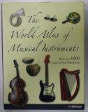 THE WORLD ATLAS OF MUSICAL INSTRUMENTS , WITH OVER 1000 HAND - COLORED ILLUSTRATIONS , illustrations ANTON RADEVSKY , text BOZHIDAR ABRASHEV and VLADI