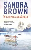IN CAUTAREA ADEVARULUI-SANDRA BROWN-270049