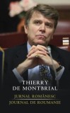 Cumpara ieftin Jurnal romanesc. Journal de roumanie/Thierry de Montbrial, Rao