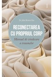 Reconectarea cu propriul corp
