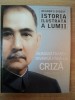 Istoria Ilustrata a Lumii: Numaratoarea Inversa pana la Criza (1905-1914) - Reader&#039;s Digest, Ilustrata, 192 Pagini