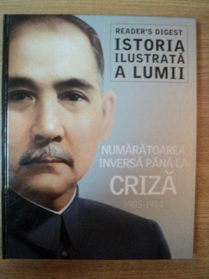 ISTORIA ILUSTRATA A LUMII , NUMARATOAREA INVERSA PANA LA CRIZA (1905 - 1914) foto