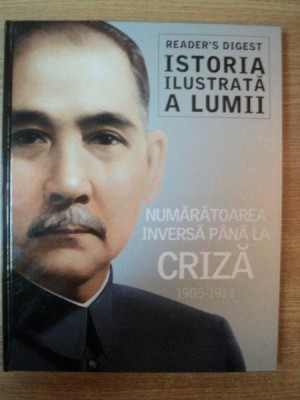 ISTORIA ILUSTRATA A LUMII , NUMARATOAREA INVERSA PANA LA CRIZA 1905 - 1914 foto