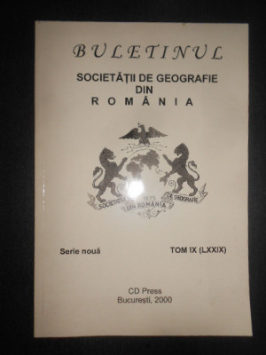 Buletinul Societatii de Geografie din Romania 2000 tomul IX (LXXIX) foto