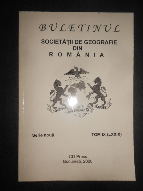 Buletinul Societatii de Geografie din Romania 2000 tomul IX (LXXIX)