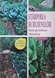 Starpirea buruienilor fara produse chimice - Denis Pepin