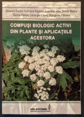EXTRACTE BIOLOGIC ACTIVE din PLANTE. APLICATIILE ACESTORA Procese Tehnologie Extractie Prelucrare Farmacie Medicina Cosmetica Medicamente Fito Terapie