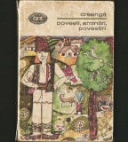 POVEȘTI, POVESTIRI, AMINTIRI - ION CREANGĂ - BPT
