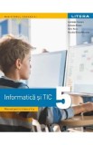 Informatica si TIC - Clasa 5 - Manual - Luminita Ciocaru, Stefania Penea, Oana Rusu