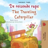 The Traveling Caterpillar (Dutch English Bilingual Book for Kids)