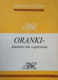 Oranki. Amintiri din captivitate - Dimitrie Bejan