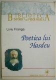 Poetica lui Hasdeu - Liviu Franga - Studii Literare, Critica literara