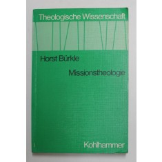 MISSIONSTHEOLOGIE von HORST BURKLE, 1979, PREZINTA INSEMNARI CU CREIONUL *