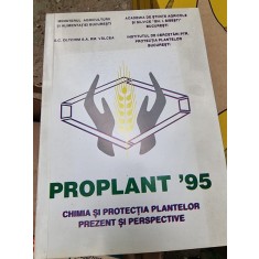 Proplant &#039;95 - Chimia si Protectia plantelor. Prezent si perspective
