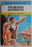 Frumoasa niverneza &ndash; Alphonse Daudet