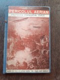 PERICOLUL AERIAN, PROTECTIA POPULATIEI CIVILE - I.TH. CIULPAN (CUDEDICATIE AUTORULUI SI CU FOTOGRAFIA SA)