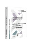 Cumpara ieftin Actiunile judiciare in materie fiscala. Vol. III. Actiuni judiciare specifice executarii silite a creantelor fiscale, Universul Juridic