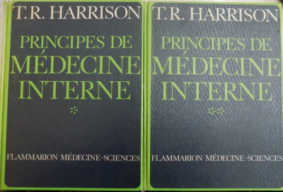 PRINCIPES DE MEDICINE INTERNE by T.R. HARRISON , VOL I-II , 1970 foto