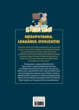 Istoria lumii. Mesopotamia, leaganul civilizatiei |