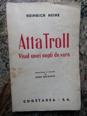 Heinrich Heine - Atta Troll. Visul unei nopti de vara (1945) foto