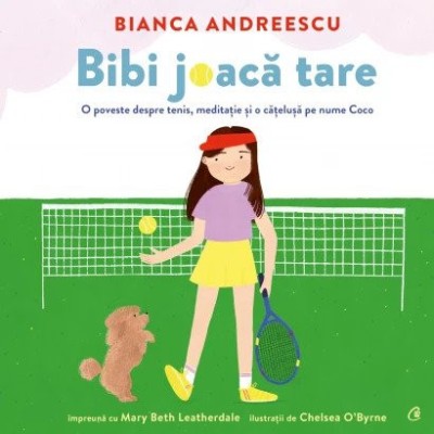 Bibi Joaca Tare, Chelsea O, Byrne - Editura Curtea Veche foto
