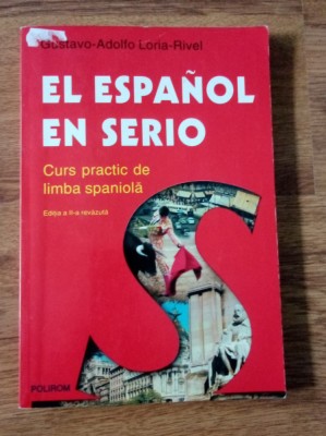 Rivel El espanol en serio Curs practic de limba spaniola editia 2-a foto