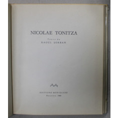 NICOLAE TONITZA , texte de RAOUL SORBAN , ALBUM DE ARTA IN LIMBA FRANCEZA , 1965