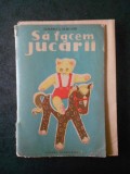 ELISABETA ULMEANU - SA FACEM JUCARII (1961, lipsa pagina de titlu)