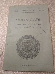 B. Cronicarii Miron Costin Ion Neculce 1941 foto