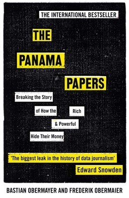 The Panama Papers: Breaking the Story of How the Rich and Powerful Hide Their Money foto