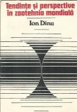 Cumpara ieftin Tendinte si perspective in zootehnia mondiala - Ion Dinu