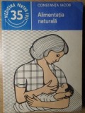 Alimentația Naturală - Constanța Iacob, Medicină Alternativă, 1985, Editura Medicală, Carte Paperback