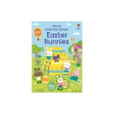 Little First Stickers Easter Bunnies: An Easter and Springtime Book for Kids