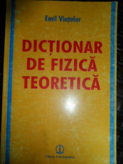 Dictionar De Fizica Teoretica - Emil Vintelel ,548666 foto