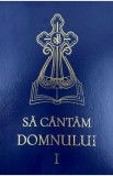 Sa cantam Domnului Vol.1 Coperta albastra Ed.16